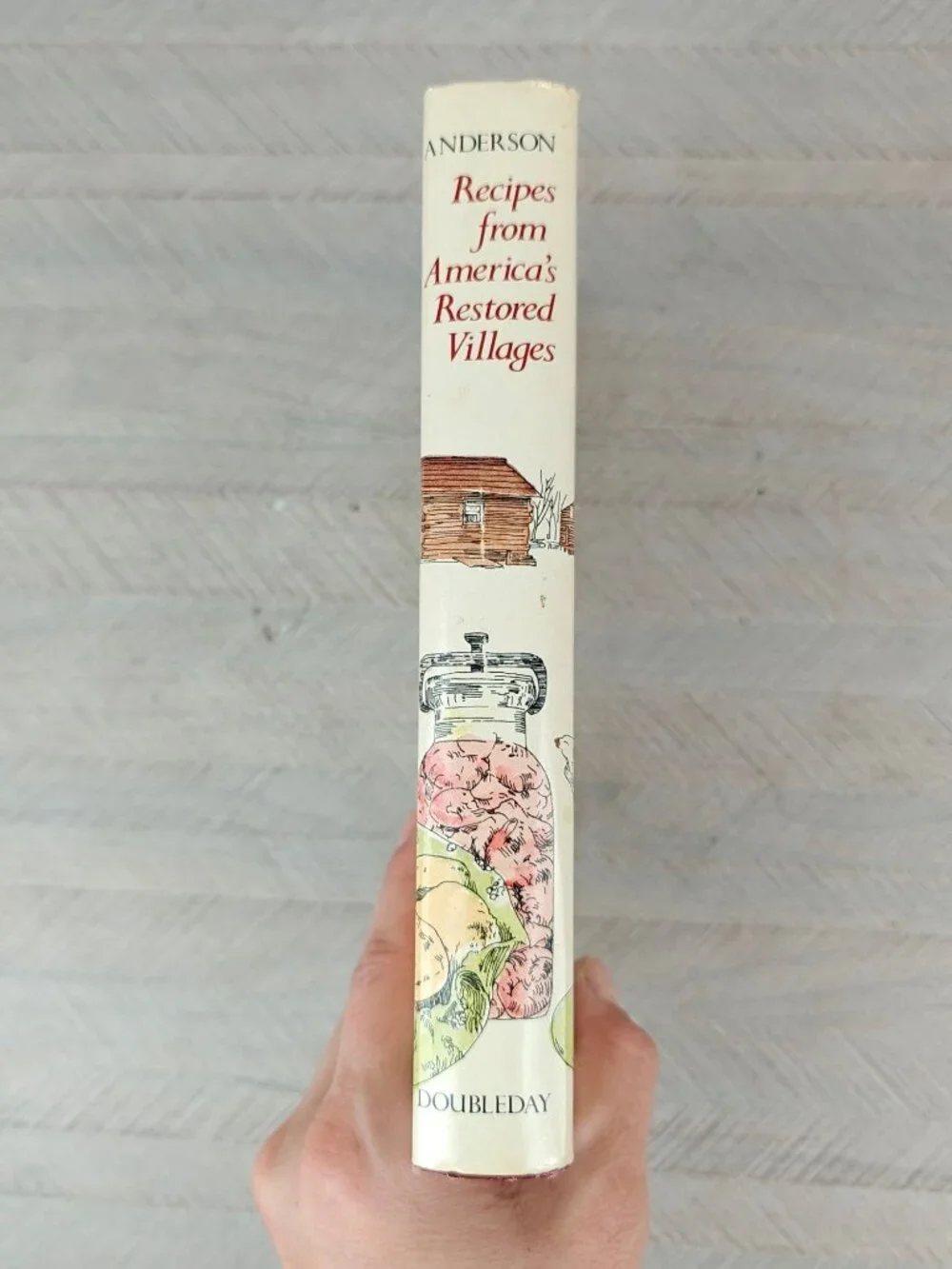 Recipes From America's Restored Villages Jean Anderson 1975 Hardcover Cookbook